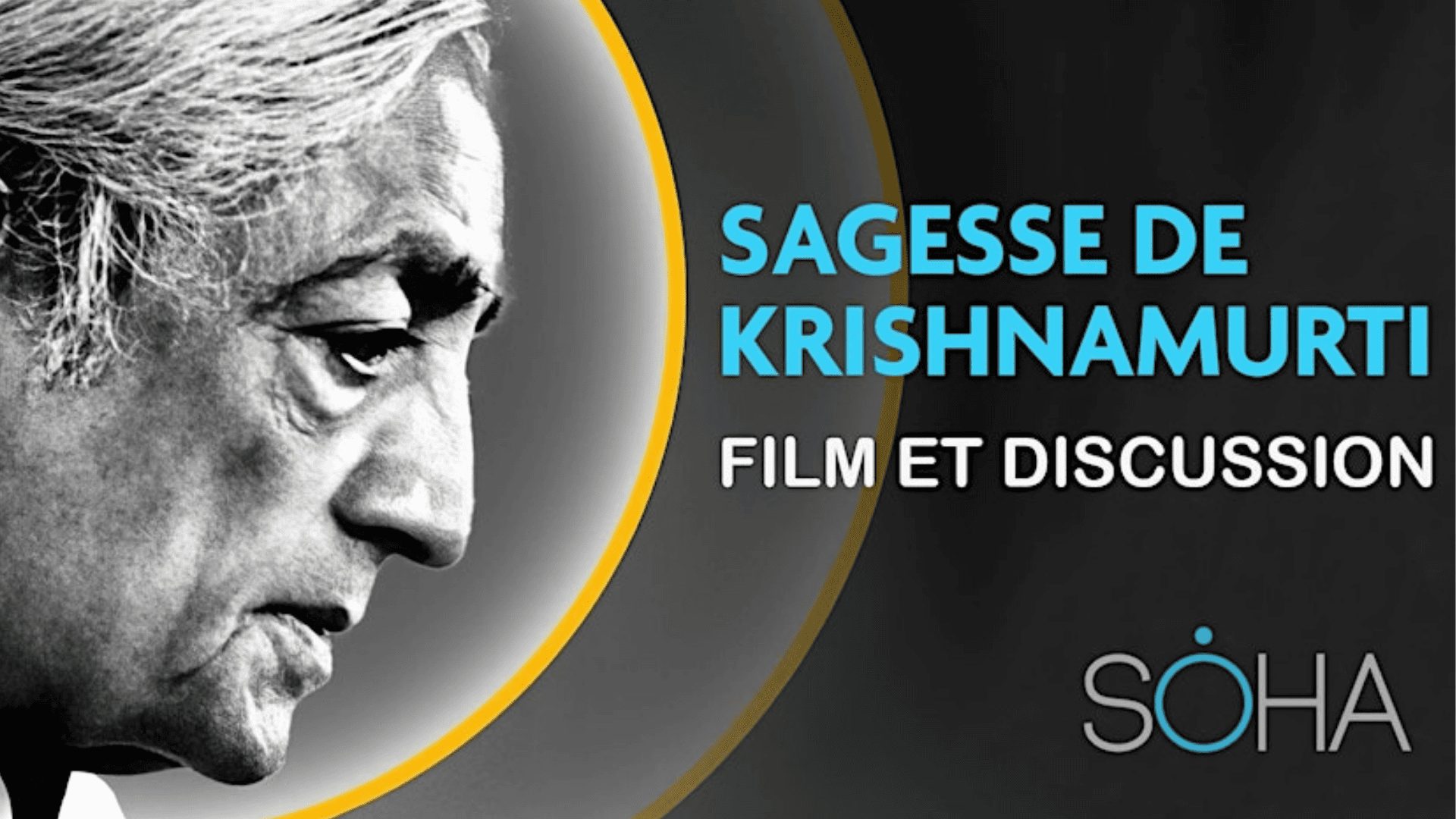 SAGESSE DE KRISHNAMURTI Film et discussion avec Yuv Baboolall